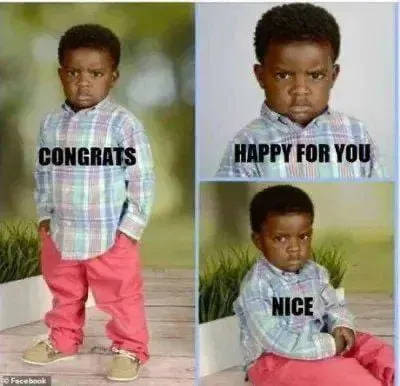 Three-panel meme of a scowling toddler in a plaid shirt and pink pants, captioned "Congrats," "Happy for you," and "Nice."